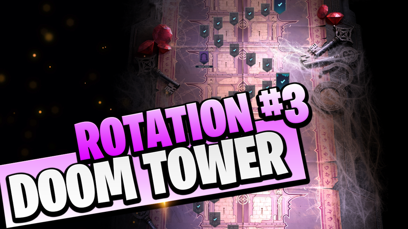 Doom Tower Rotation 3 Guide